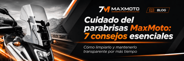 Cuidado del parabrisas MaxMoto: 7 consejos esenciales